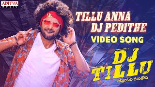 Tillu Anna DJ Pedithe Video Song  DJTillu Songs  Siddhu Neha Shetty Vimal Krishna Ram Miriyala