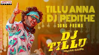 Tillu Anna DJ Pedithe Song Promo  DJ Tillu Songs  Siddhu Neha Shetty Vimal Krishna Ram Miriyala