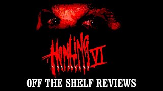 Howling VI The Freaks Review  Off The Shelf Reviews