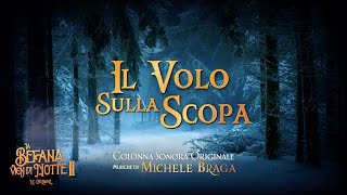 La Befana vien di Notte 2   Il Volo sulla Scopa Colonna Sonora Originale by Michele Braga  HD 