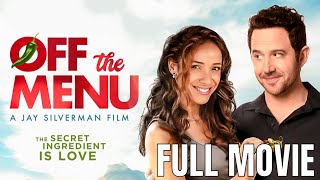 Off The Menu  Full Romantic Comedy Movie