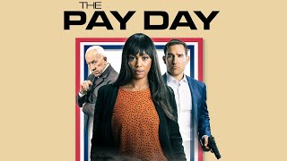 THE PAY DAY Official Trailer 2022 UK Heist Film 4K