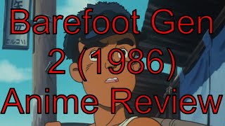 Barefoot Gen 2 1986 Review