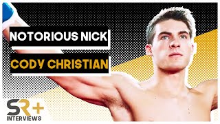 Cody Christian Interview Notorious Nick