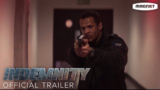 Indemnity  Official Trailer