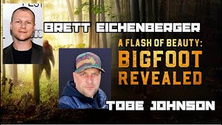 A Flash Of Beauty Bigfoot Revealed W Brett Eichenberger And Tobe Johnson