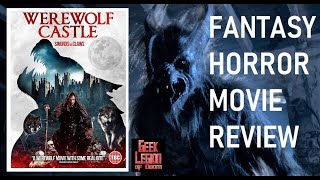 WEREWOLF CASTLE  2022 Peter Lofsgard  Medieval Fantasy Horror Movie Review