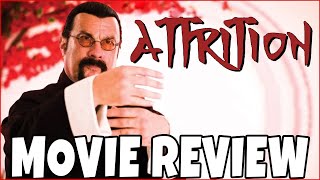 Attrition 2018  Steven Seagal  Comedic Movie Review