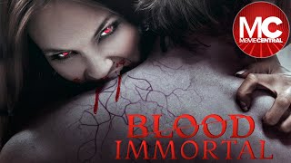Blood Immortal Love Immortal  Full Horror Movie