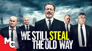 We Still Steal The Old Way  Full Movie  Action Crime  Ian Ogilvy
