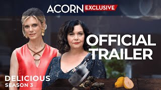 Acorn TV Exclusive  Delicious Season 3 Trailer