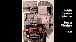 Never Weaken 1921  Public Domain Movies  Full