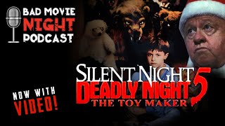Silent Night Deadly Night 5 The Toy Maker 1991  Bad Movie Night VIDEO Podcast