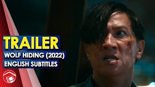 WOLF HIDING  English Subtitled Trailer for Nick Cheung action thriller China 2022