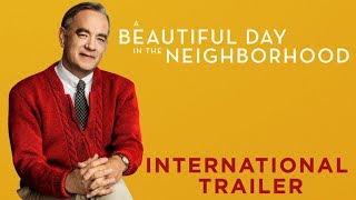 A BEAUTIFUL DAY IN THE NEIGHBORHOOD  International Trailer