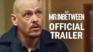 Mr Inbetween  Official Series Trailer  FX