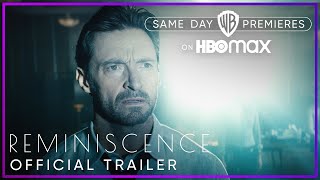 Reminiscence  Official Trailer  HBO Max