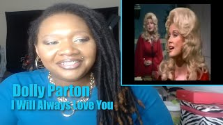 Dolly Parton  I Will Always Love You  Reaction