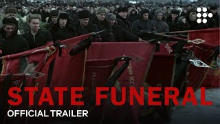 STATE FUNERAL  Official Trailer  Exclusively on MUBI