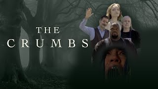 The Crumbs  Trailer