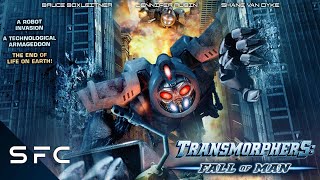 Transmorphers Fall of Man  Full Movie  Action SciFi Adventure  Robot Invasion