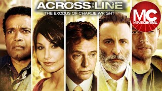 Across the Line The Exodus of Charlie Wright  Full Crime Drama Movie