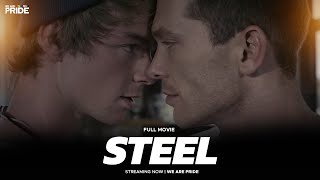 Steel  Full Length Gay Romance Drama Movie  We Are Pride