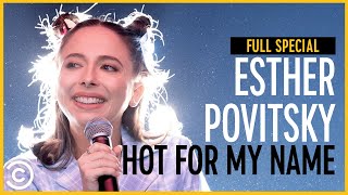 Esther Povitsky Hot For My Name  Full Special