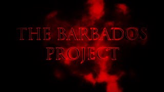 The Barbados Project 2022  Found Footage Movie Trailer