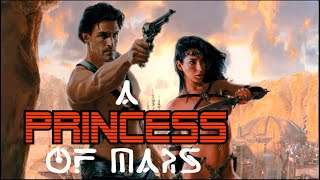 A Princess of Mars Review  Retrospective