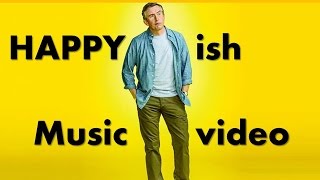 HAPPYish Music Video