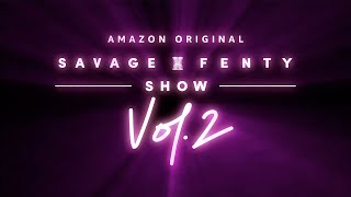 Savage X Fenty Show Vol 2  Announcement I Prime Video