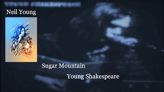 Neil Young  Sugar Mountain Live Lyrics Young Shakespeare