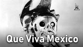 Que Viva Mexico  FULL MOVIE  by Sergei Eisenstein
