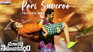 Pori Superoo Full Video Song  Macherla Niyojakavargam  Nithiin Krithi Shetty  Mahati Swara Sagar