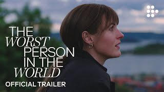 THE WORST PERSON IN THE WORLD  Official Trailer  Exclusively on MUBI
