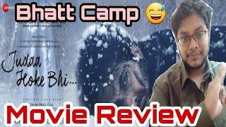 Judaa Hoke Bhi Movie Review  Judaa Hoke Bhi Movie Reaction  Judaa Hoke Bhi Review  Vikram Bhatt 