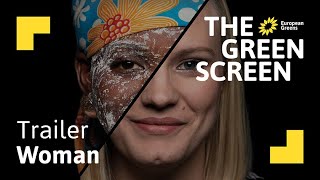 WOMAN  Trailer  The Green Screen