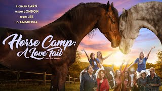 Horse Camp A Love Tail 2020 Full Movie  Richard Karn Jason London Terri Lee Jo Ambrosia