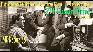 711 Ocean Drive 1950 Joseph M Newman  Edmond OBrien Joanne Dru  Full Movie  IMDB Score 69