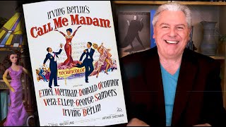 MOVIE MUSICAL REVIEW Ethel Merman   CALL ME MADAM from STEVE HAYES Tired Old Queen at the Movies