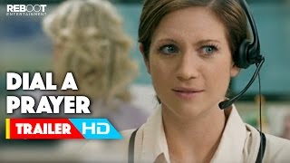 Dial A Prayer Official Trailer 1 2015 Brittany Snow William H Macy Movie HD