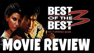 Best of the Best 3 No Turning Back 1995  Comedic Movie Review