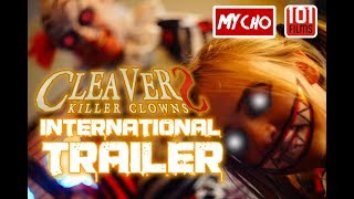CLEAVERS  KILLER CLOWNS 2019 INTERNATIONAL RELEASE TRAILER OFFICIAL HD