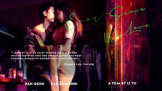 EVER SINCE WE LOVE TrailerLi Yu and Fan Bingbing reunite in sensuous adaption of bestseller novel