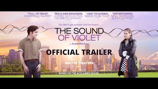 The Sound of Violet Official Trailer