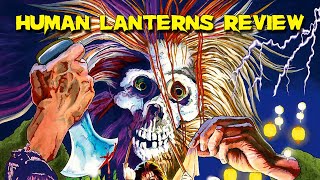 Human Lanterns  1982  Movie Review  88 Films  Ren pi deng long  Asia Range  33 