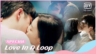 Love you more in the loop BaiKes first kiss on the screen  Love in a Loop  iQiyi Romance