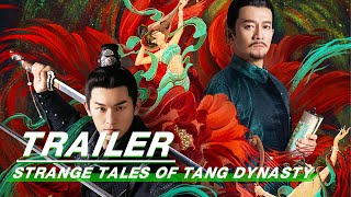 Official Trailer Yang Xuwen x Yang Zhigang  Strange Tales of Tang Dynasty    iQIYI