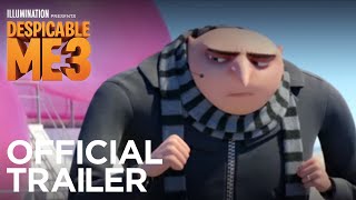Despicable Me 3  Official Trailer  In Theaters Summer 2017 HD  Illumination